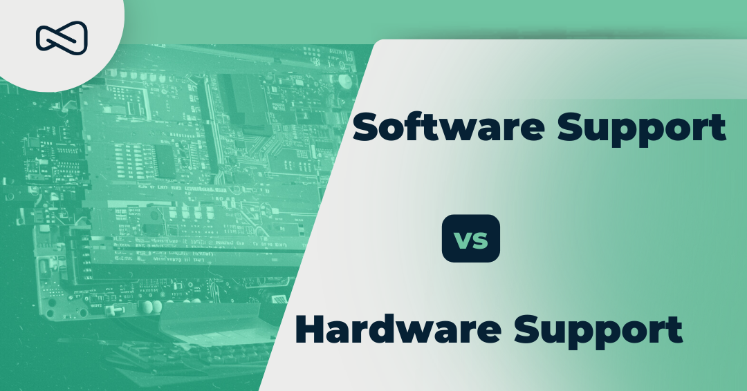 Software Support and Hardware Support